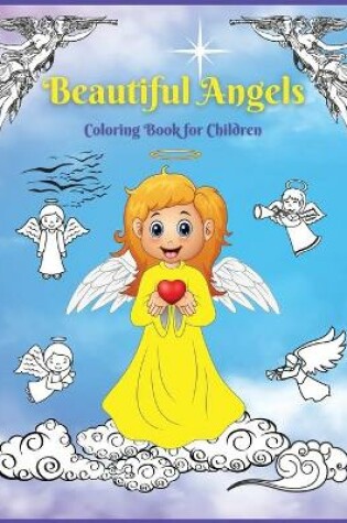 Cover of Beautiful Angels Coloring Book for Children