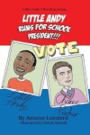 Book cover for Little Andy Runs for School President