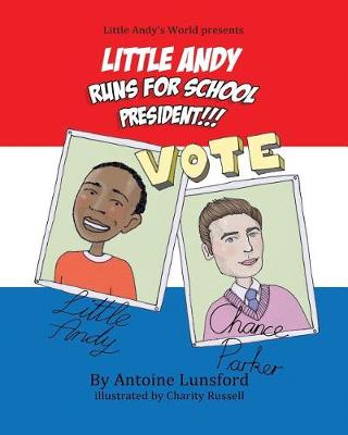 Cover of Little Andy Runs for School President
