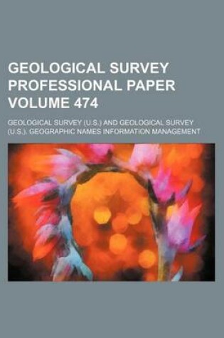 Cover of Geological Survey Professional Paper Volume 474