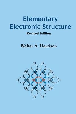 Book cover for Elementary Electronic Structure (Revised Edition)