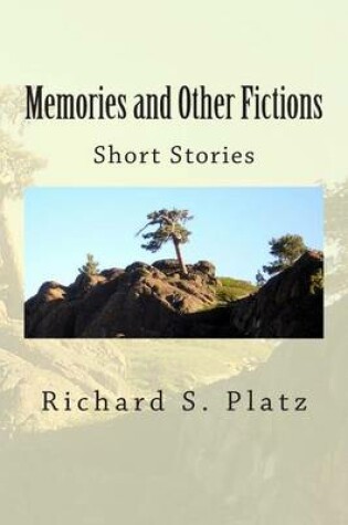 Cover of Memories and Other Fictions