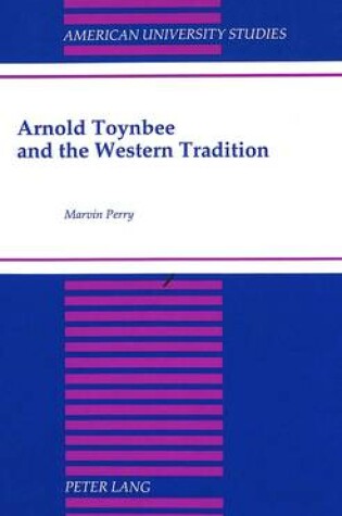 Cover of Arnold Toynbee and the Western Tradition