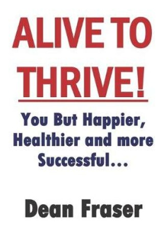 Cover of Alive to Thrive