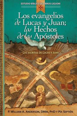 Book cover for Los Evangelios de Lucas y Juan; Los Hechos de Los Apostoles.