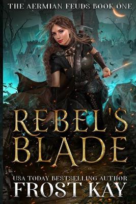 Book cover for Rebel's Blade