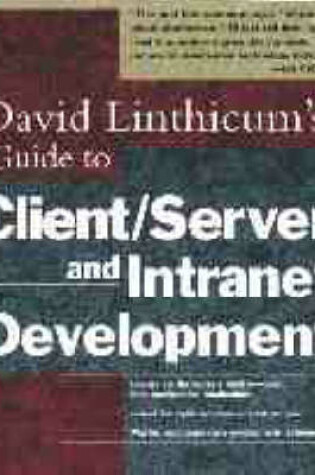 Cover of David Linthicum's Guide to Client/Server and Intranet Development