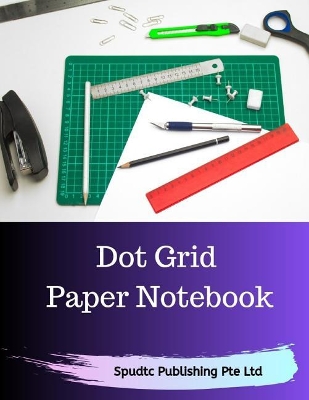 Book cover for Dot Grid Paper Notebook