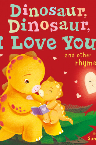 Cover of Dinosaur, Dinosaur, I Love You