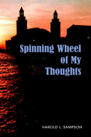 Cover of Spinning Wheel of My Thoughts