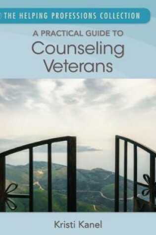 Cover of A Practical Guide to Counseling Veterans