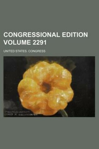 Cover of Congressional Edition Volume 2291