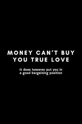 Book cover for Money Can't Buy You True Love