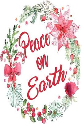 Book cover for Peace On Earth Christmas Journal