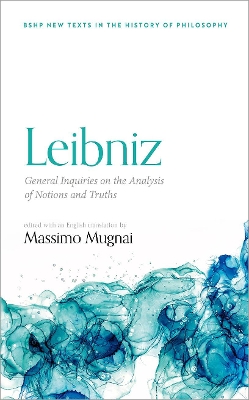 Book cover for Leibniz: General Inquiries on the Analysis of Notions and Truths