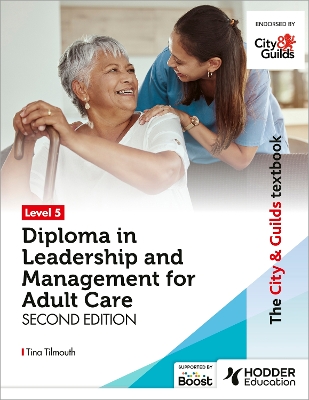 Book cover for The City & Guilds Textbook Level 5 Diploma in Leadership and Management for Adult Care: Second Edition