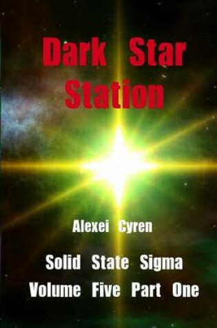 Cover of Dark Star Station (Part 1)