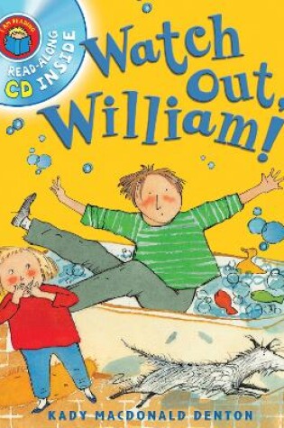 Cover of I Am Reading with CD: Watch Out  William!