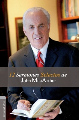 Book cover for 12 Sermones selectos de John MacArthur