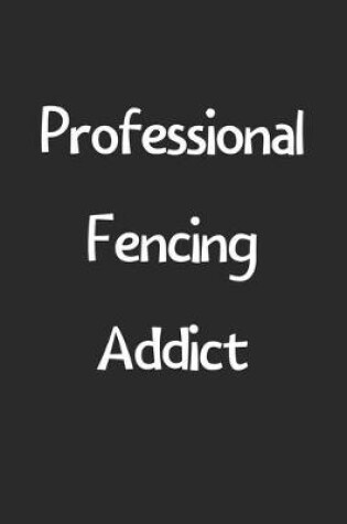 Cover of Professional Fencing Addict