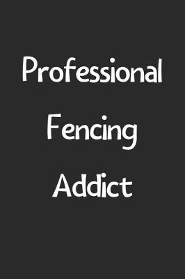 Book cover for Professional Fencing Addict