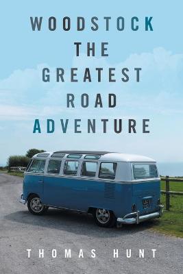 Book cover for Woodstock the Greatest Road Adventure