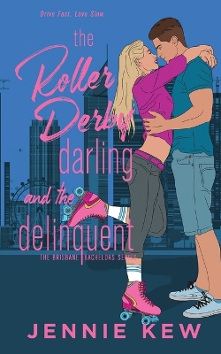 Book cover for The Roller Derby Darling and The Delinquent