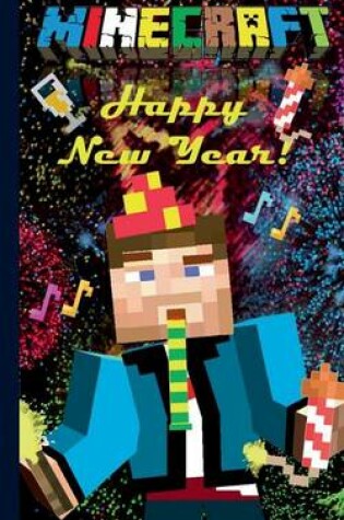 Cover of Minecraft - Happy New Year (Notebook)