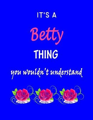 Book cover for It's A Betty Thing You Wouldn't Understand