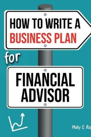 Cover of How To Write A Business Plan For Financial Advisor