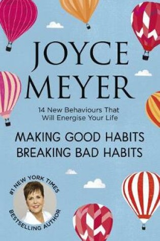Cover of Making Good Habits, Breaking Bad Habits