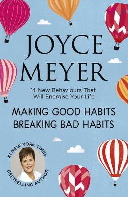 Book cover for Making Good Habits, Breaking Bad Habits