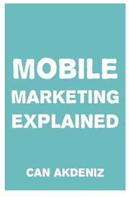 Book cover for Mobile Marketing Explained