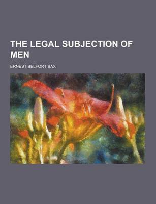 Book cover for The Legal Subjection of Men