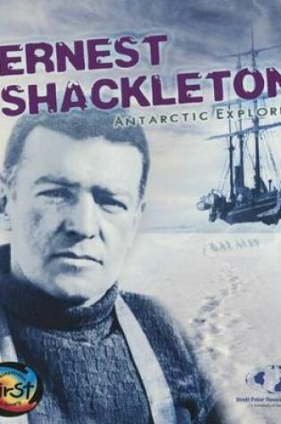 Cover of Ernest Shackleton: Antarctic Explorer