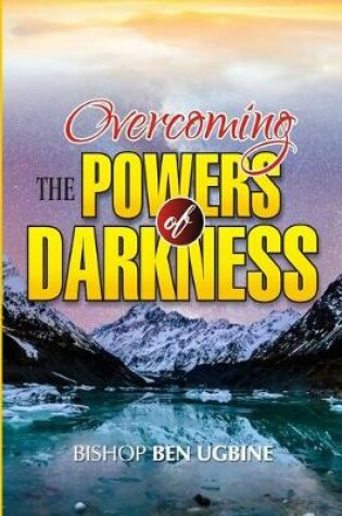 Cover of Overcoming the Powers of Darkness
