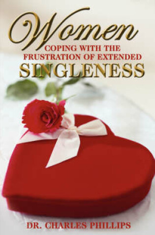 Cover of Women Coping with the Frustration of Extended Singleness