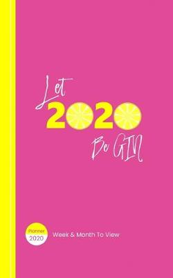 Book cover for Let 2020 Be Gin