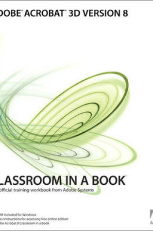 Cover of Adobe Acrobat 3D Version 8 Classroom in a Book