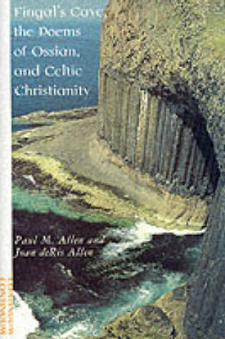 Cover of Fingal's Cave, the Poems of Ossian and Celtic Christianity