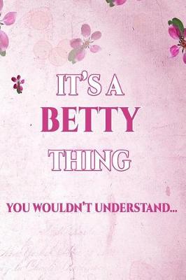 Book cover for It's a Betty Thing You Wouldn't Understand