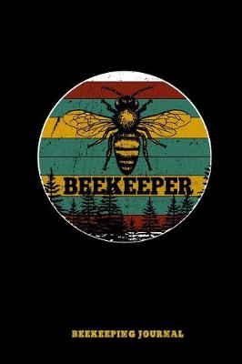 Book cover for Beekeeper Beekeeping Journal