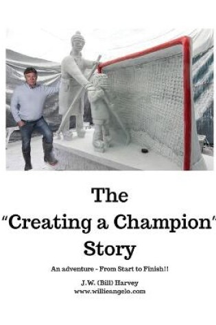 Cover of The Creating a Champion Story