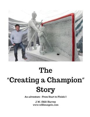 Book cover for The Creating a Champion Story
