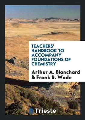 Book cover for Teachers' Handbook to Accompany Foundations of Chemistry