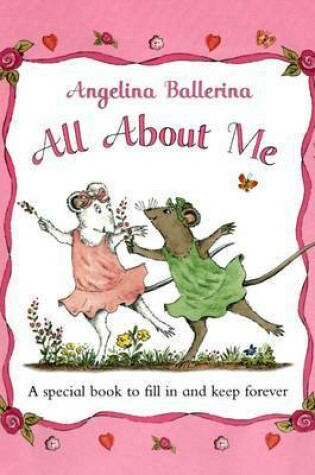 Cover of Angelina Ballerina All About Me