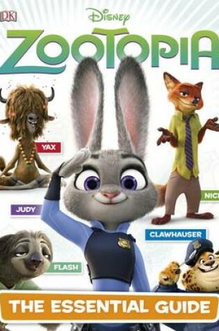 Cover of Disney Zootopia: The Essential Guide