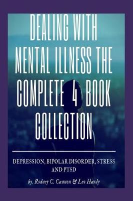 Book cover for Dealling with Mental Illness the Complete 4 Book Collection