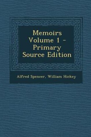 Cover of Memoirs Volume 1 - Primary Source Edition