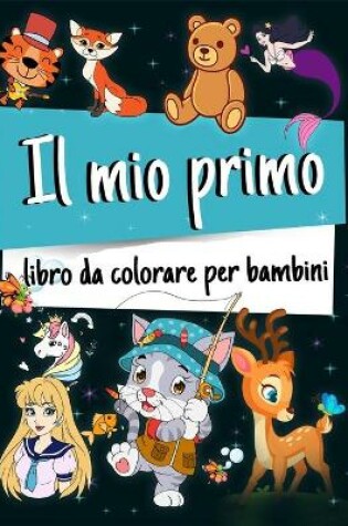 Cover of Il Mio Primo Libro da Colorare